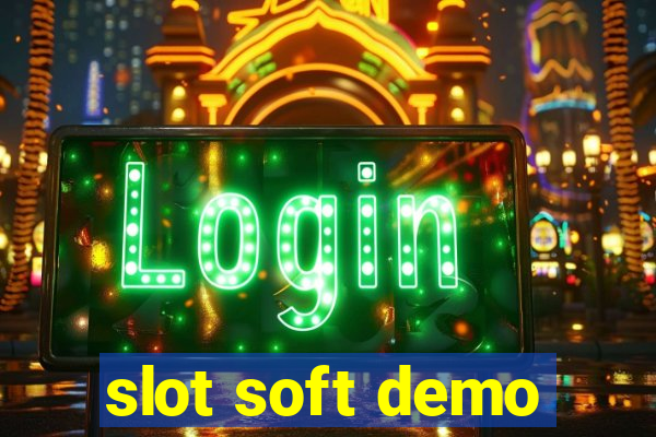 slot soft demo