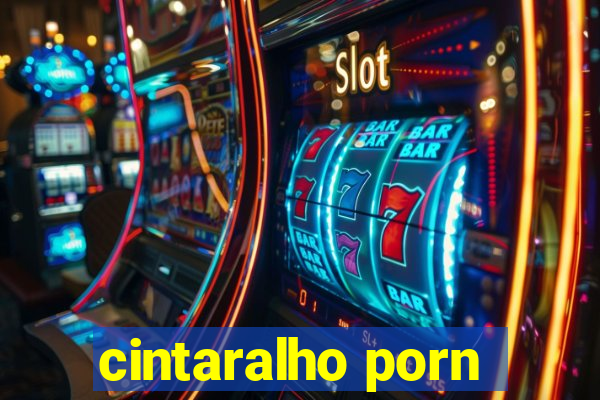 cintaralho porn