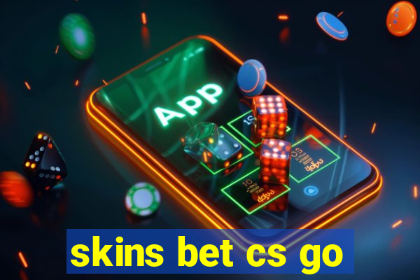 skins bet cs go