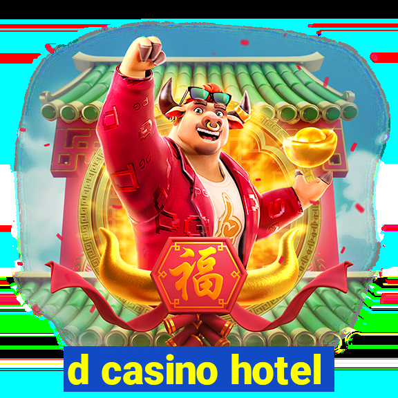 d casino hotel