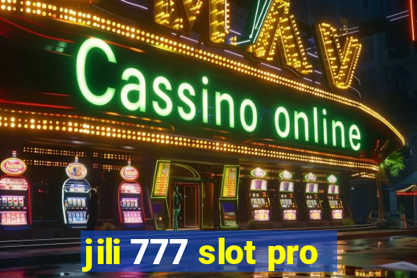 jili 777 slot pro