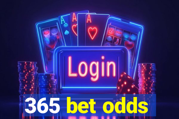 365 bet odds