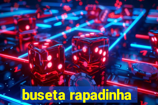 buseta rapadinha