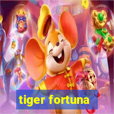 tiger fortuna