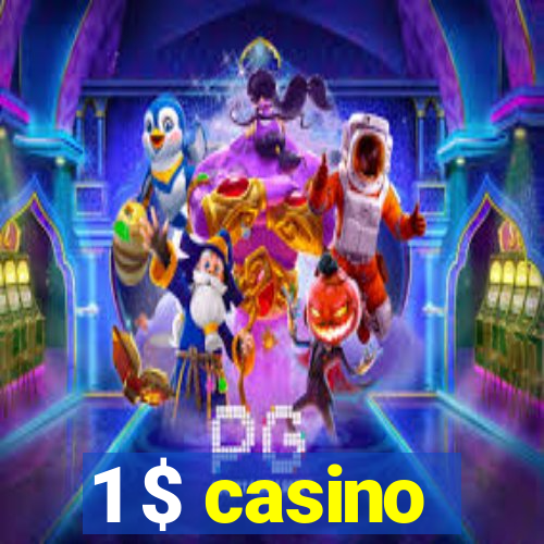 1 $ casino