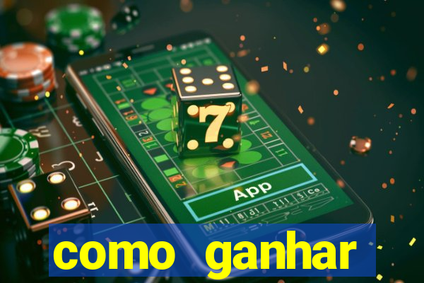 como ganhar dinheiro de gra?a jogando