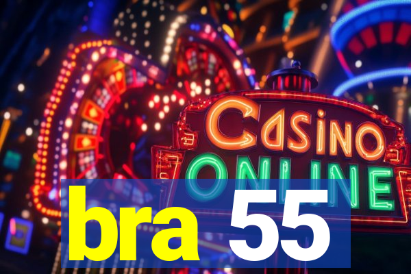 bra 55