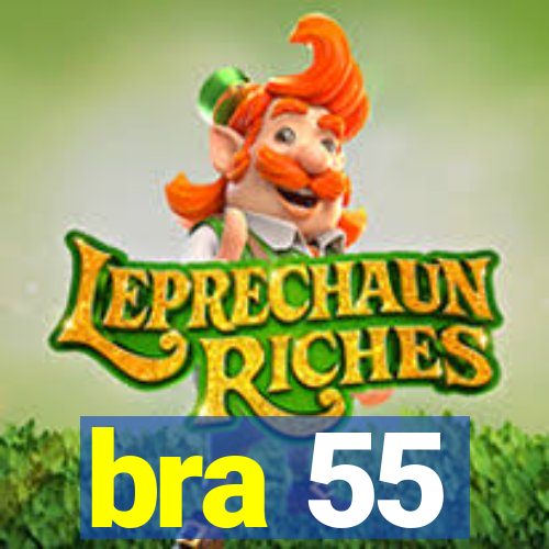 bra 55