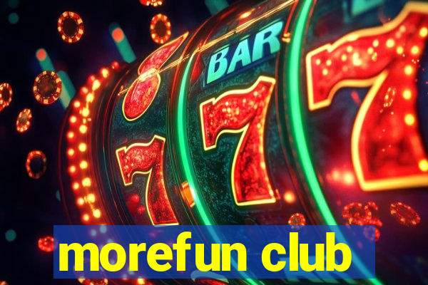 morefun club