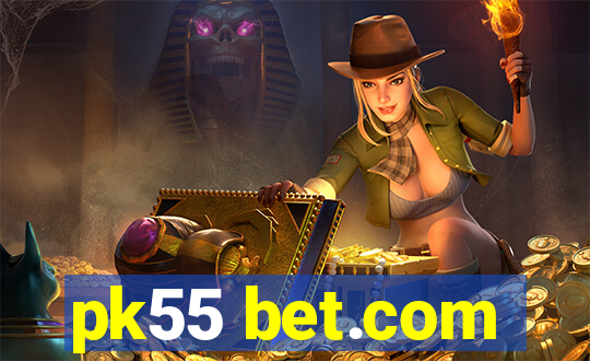 pk55 bet.com