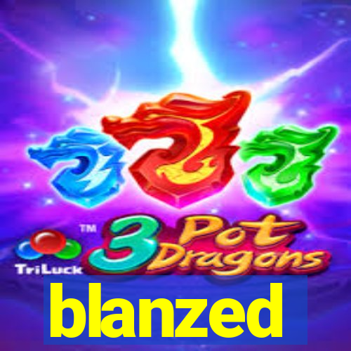 blanzed