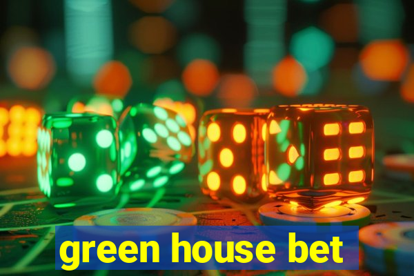 green house bet