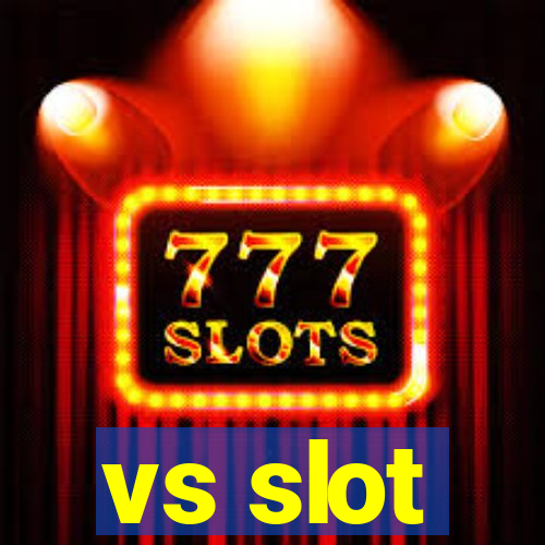 vs slot