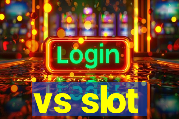 vs slot