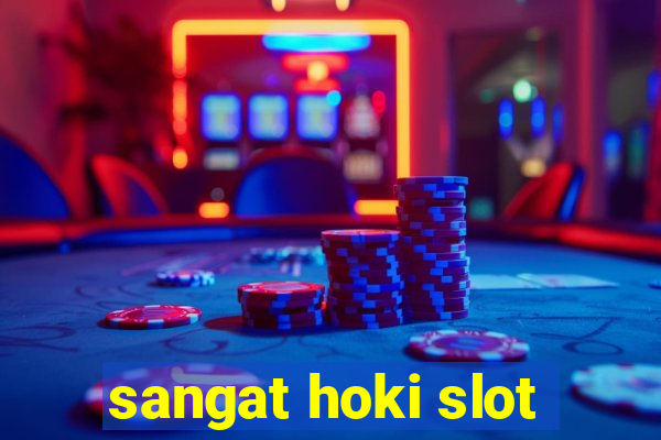 sangat hoki slot