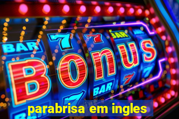 parabrisa em ingles