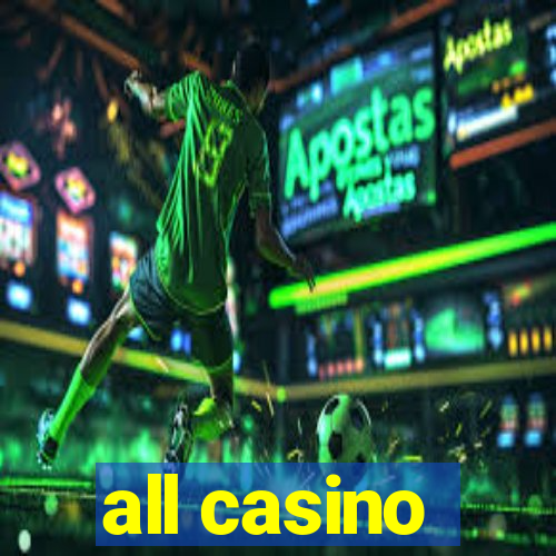 all casino