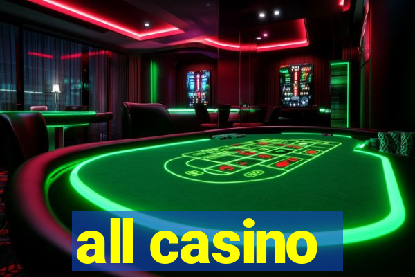 all casino