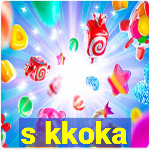 s kkoka