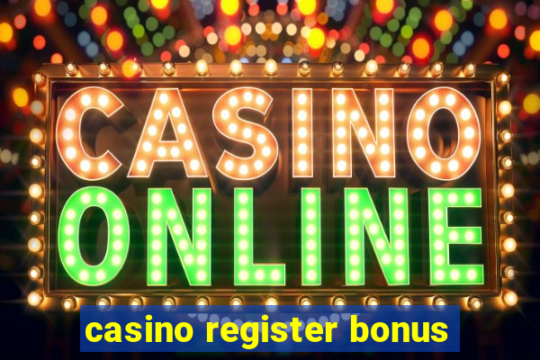 casino register bonus