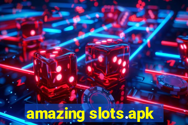 amazing slots.apk