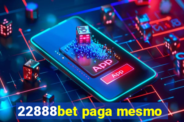 22888bet paga mesmo