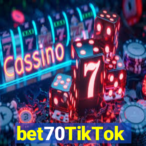 bet70TikTok