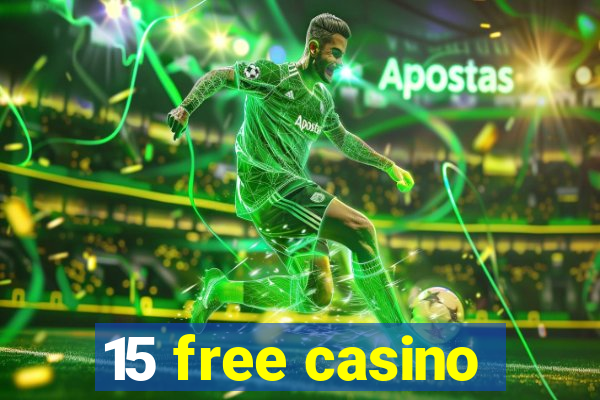 15 free casino