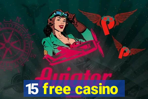 15 free casino