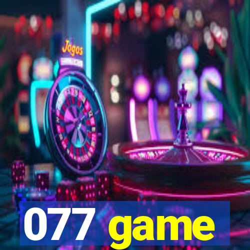 077 game