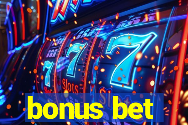 bonus bet