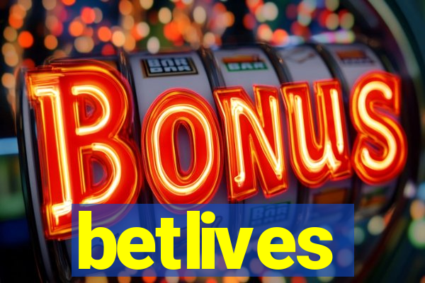 betlives