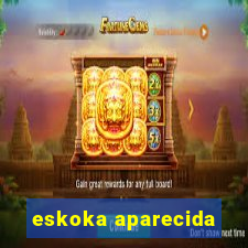 eskoka aparecida