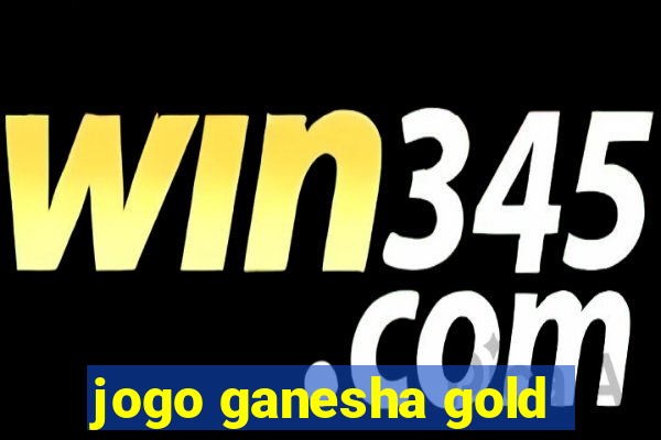 jogo ganesha gold