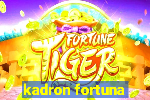 kadron fortuna