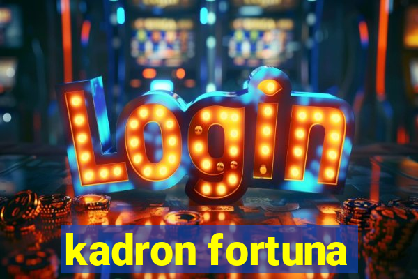 kadron fortuna