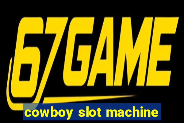 cowboy slot machine