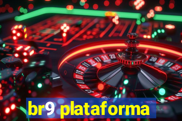 br9 plataforma