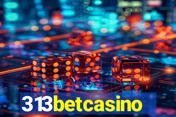 313betcasino