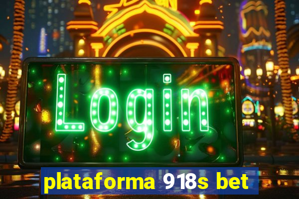 plataforma 918s bet