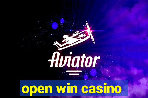 open win casino