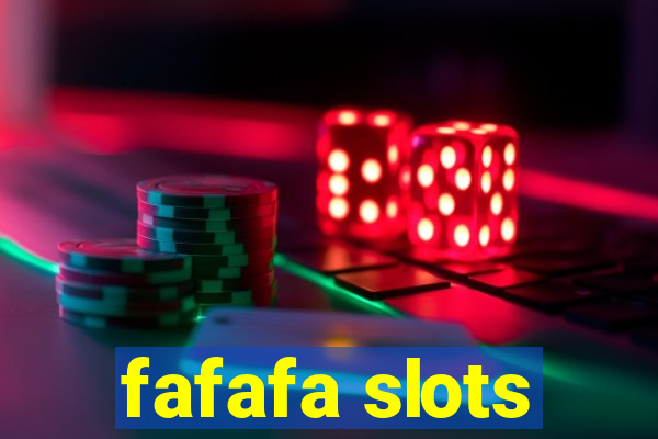 fafafa slots