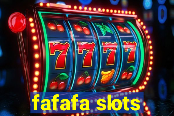 fafafa slots