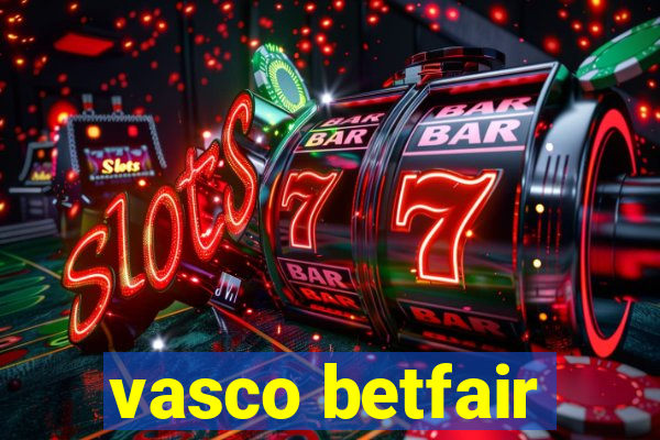 vasco betfair