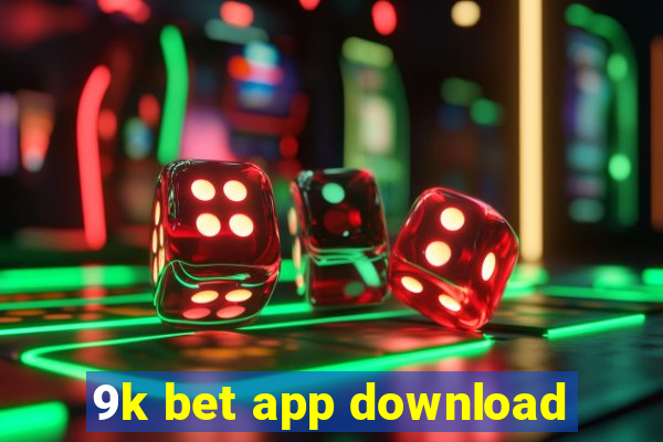 9k bet app download