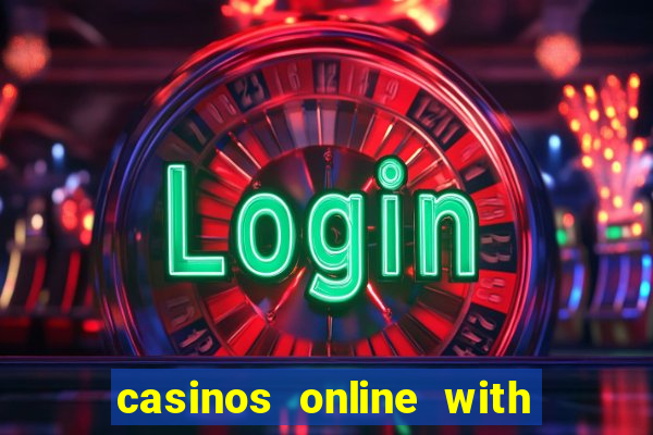 casinos online with real money