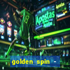 golden spin - slots casino