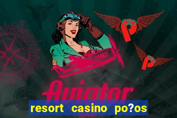 resort casino po?os de caldas