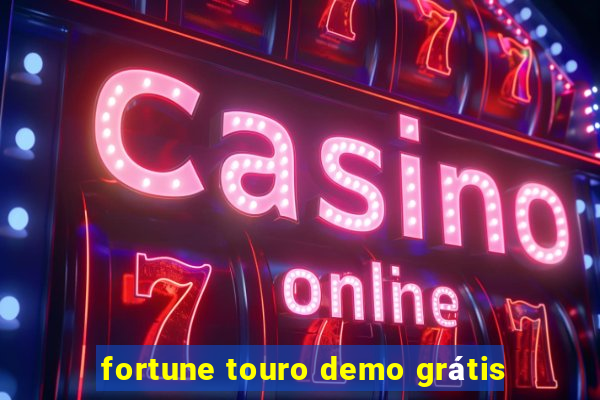 fortune touro demo grátis