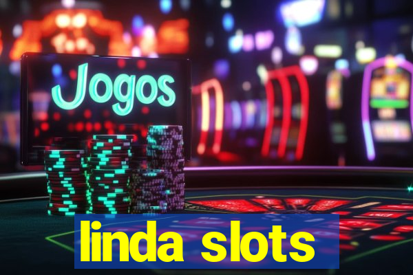 linda slots